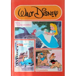 Walt Disney - Alica v krajine zázrakov, Zuzi, malé modré autíčko, Tri prasiatka