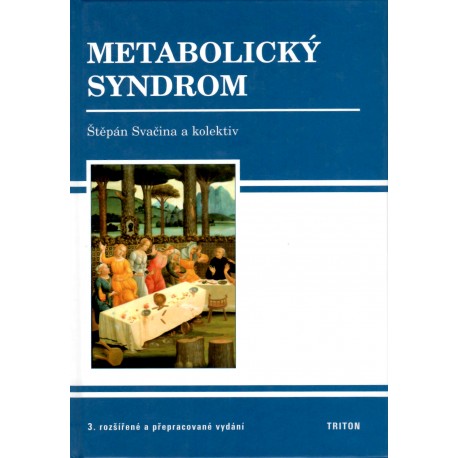 Štěpán Svačina a kolektiv - Metabolický syndrom
