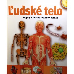 Ľudské telo, Orgány - Telesné systémy - Funkcie