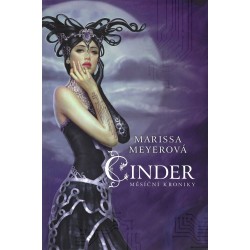 Marissa Meyerová - Měsíční kroniky - Cinder