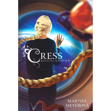 Marissa Meyerová - Měsíční kroniky - Cress