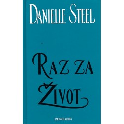 Danielle Steel - Raz za život