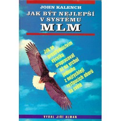 John Kalench - Jak být nejlepší v systému MLM