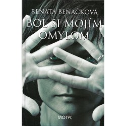 Renata Beňačková - Bol si mojím omylom