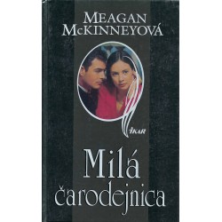 Meagan McKinneyová - Milá čarodejnica