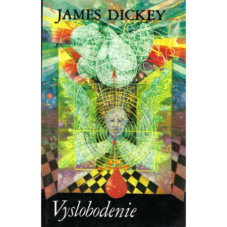 James Dickey - Vyslobodenie