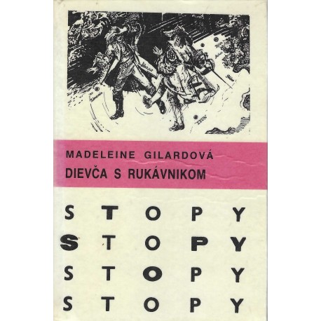 Edícia Stopy – Madeleine Gilardová – Dievča s rukávnikom