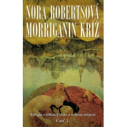 Nora Roberts - Morriganin kríž I. časť