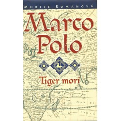 Muriel Romanová - Marco Polo III. - Tiger morí