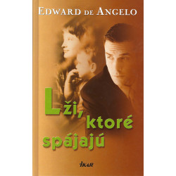Edward De Angelo - Lži, ktoré spájajú