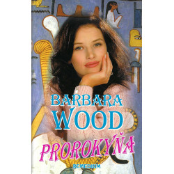 Barbara Wood - Prorokyňa