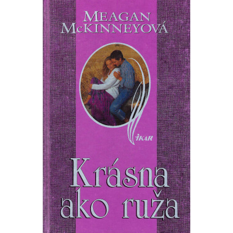 Meagan McKinneyová - Krásna ako ruža