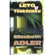 Elizabeth Adler - Leto v Toskánsku