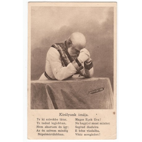 Királyunk imája, František Jozef I., čiernobiela pohľadnica, Rakúsko Uhorsko