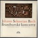 Johann Sebastian Bach - Braniborské koncerty