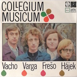 Collegium Musicum - Vacho, Varga, Frešo, Hájek